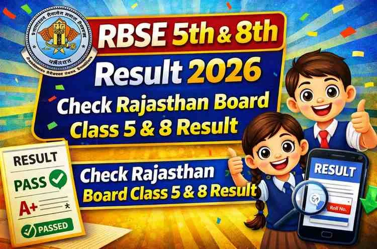 RBSE 5th & 8th Result 2026, Check Rajasthan Board Class 5 & 8 Result