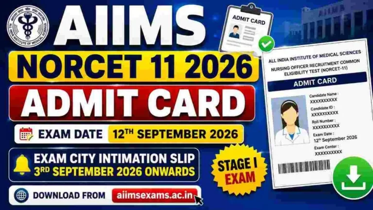 AIIMS NORCET 11 Admit Card 2026 Exam City Intimation Slip